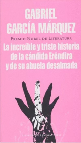 Libro La Increible Y Triste Historia De La Candida Erendida