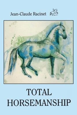 Libro Total Horsemanship - Jean-claude Racinet