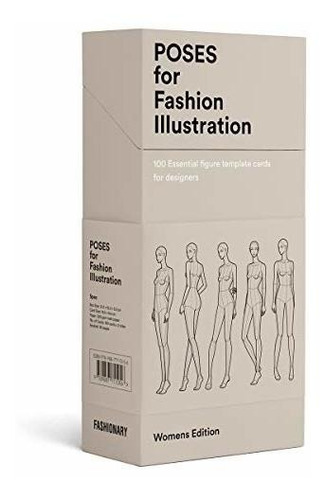 Poses For Fashion Illustration (card Box) : 100 Essential...