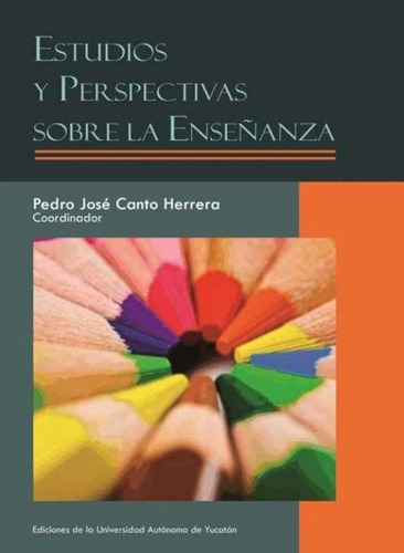 Estudios Y Perspectivas Sobre La Enseñanza