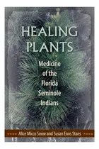 Comprar Libro: Plantas Curativas: Medicina Del Seminola De Florida