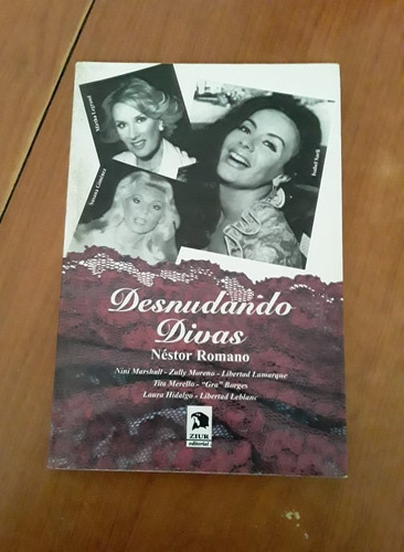 Desnudando Divas - Nestor Romano - Ziur 