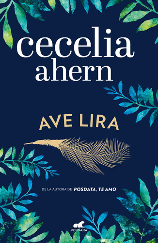 Ave lira, de Ahern, Cecelia. Serie Amor y aventura Editorial Vergara, tapa blanda en español, 2018