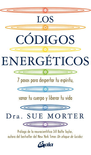 Libro: Los Códigos Energéticos: 7 Pasos Para Despertar Tu Es