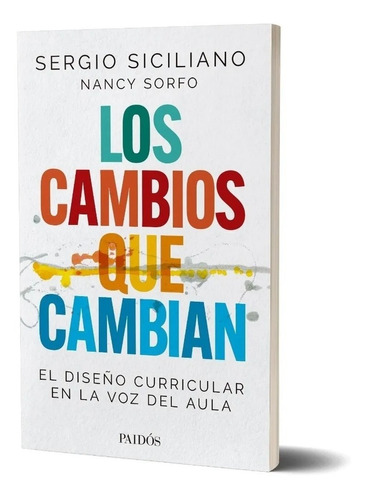 Los Cambios Que Cambian - Sergio Siciliano - Paidos - Libro