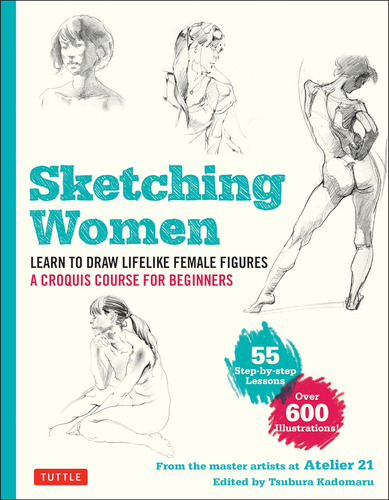 Libro: Sketching Women: Learn To Draw Lifelike Female Figure