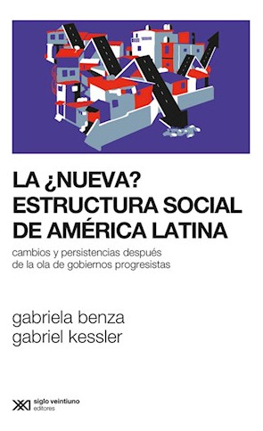 Nueva Estrucutra Social De America - Benza Kessler - #l