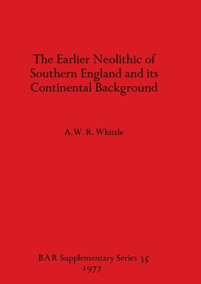 Libro The Earlier Neolithic Of Southern England And Its C...