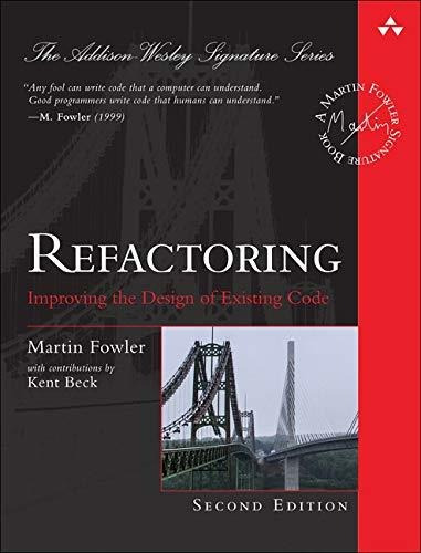 Book : Refactoring Improving The Design Of Existing Code...