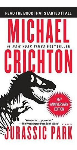 Jurassic Park: A Novel: 1 (libro En Inglés)