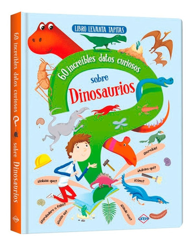 Dinosaurios  Libro Levanta Tapitas