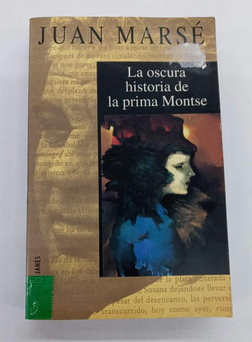 La Oscura Historia De La Prima Montse - Juan Marse -