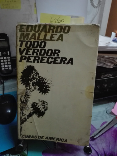 Todo Verdor Perecerá // Eduardo Mallea