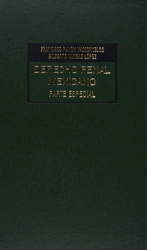 Derecho Penal Mexicano Parte Especial Volumen 6