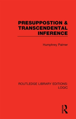 Libro Presuppostion & Transcendental Inference - Palmer, ...