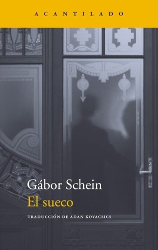 Sueco, El - Gábor Schein, De Gábor Schein. Editorial El Acantilado En Español