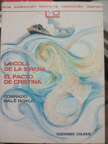 La Cola De La Sirena -el Pacto De Cristina De Conrado, Nuevo