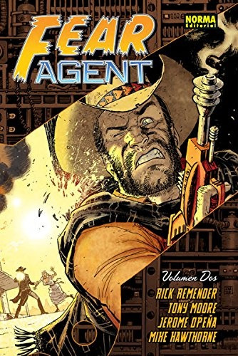 Fear Agent 02, De Rick Remender. Editorial Norma Editorial, Edición 1 En Español