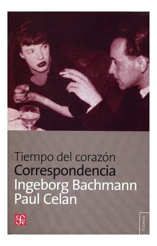 Ingeborg Bachmann | Tiempo Del Corazón. Ingeborg Bachmann -