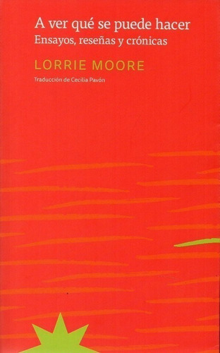 Libro A Ver Qué Se Puede Hacer - Lorrie Moore