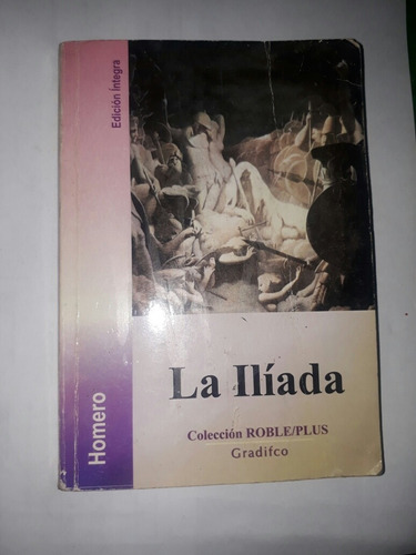Libro La Iliada - Edición Íntegra- Edición Argentina