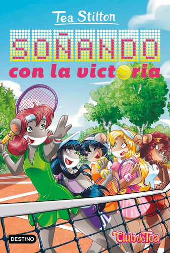 Soãâando Con La Victoria, De Tea Stilton. Club De Tea, Vol. 1. Editorial Destino Infantil & Juvenil, Tapa Blanda En Español