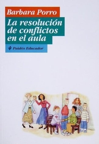 Resolucion De Conflictos En El Aula, La - Barbara Porro