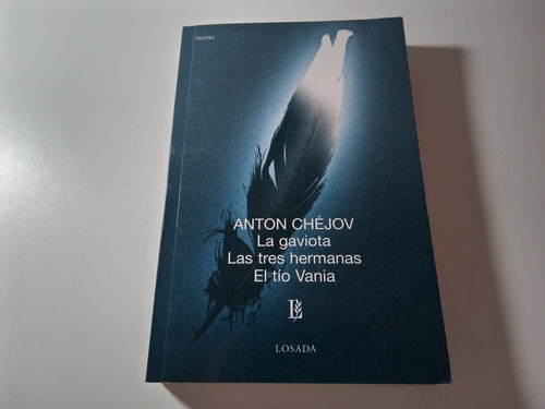 La Gaviota Las Tres Hermanas El Tío Vania Anton Chéjov Libro