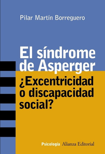 El Síndrome De Asperger, Pilar Martín Borreguero, Alianza