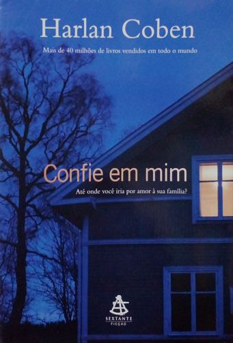 Livro Confie Em Mim (coben) - Coben, Harlan [2009]
