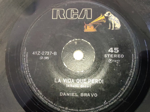 Vinilo Single De Daniel Bravo La Vida Que Perdi  -( B84