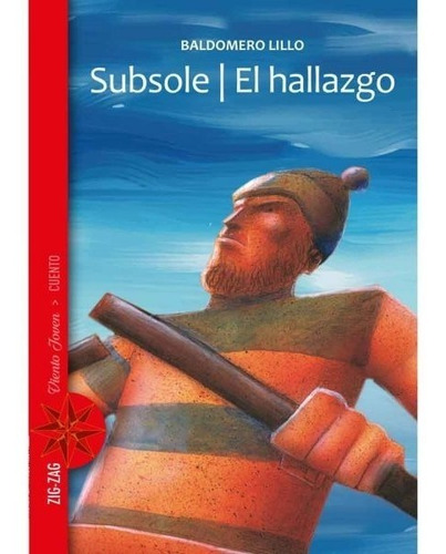 Libro Subsole. El Hallazgo. Baldomero Lillo