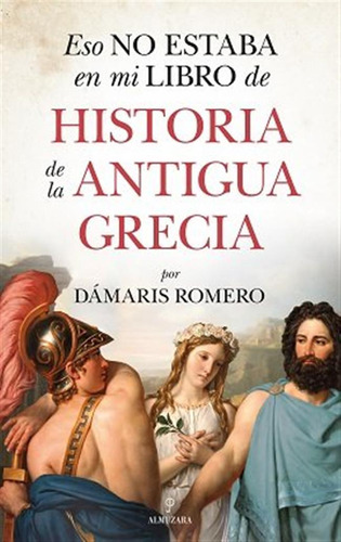 Eso No Estaba En Historia Antigua Grecia - Aa.vv