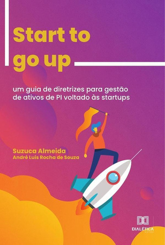 Start To Go Up, De Suzuca Caroline Marçal De Almeida. Editorial Editora Dialetica, Tapa Blanda En Portugués