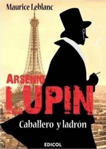 Libro Arsenio Lupin , Caballero Y Ladron De Maurice Leblanc