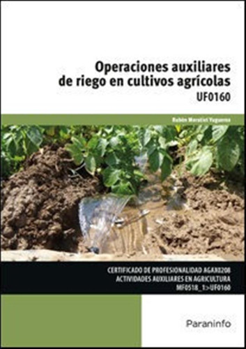 Operaciones Auxiliares De Riego En Cultivos Agricolas - A...