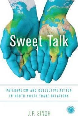 Sweet Talk : Paternalism And Collective Action In North-s...