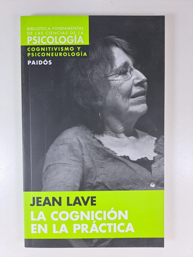 Cognicion En La Practica, La - Ln - Jean Lave