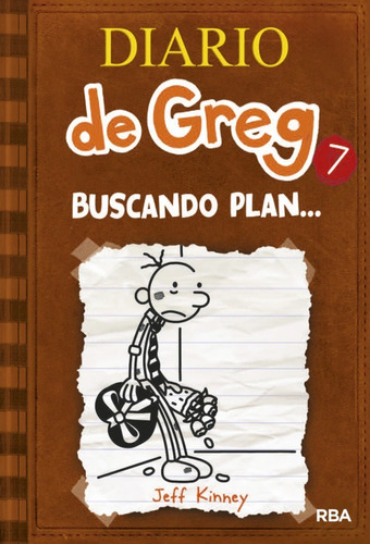 Diario De Greg 7: Buscando Plan / Jeff Kinney