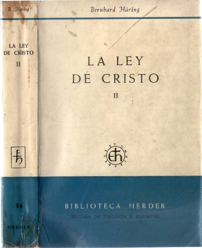La Ley De Cristo Tomo I I -  Bernhard Häring