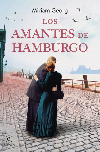 Libro Los Amantes De Hamburgo - Miriam Georg