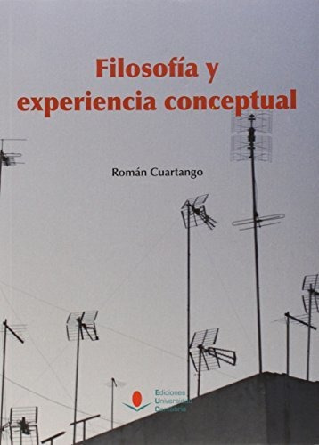 Libro Filosofia Y Experiencia Conceptual  De Cuartango Roman