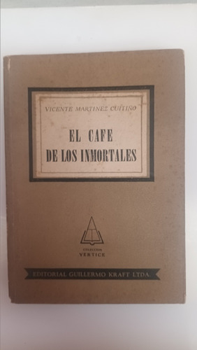 El Café De Los Inmortales. Cuitiño. Martinez Cuitiño. V.luro