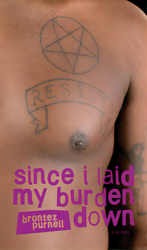 Since I Laid My Burden Down, De Purnell, Brontez., Vol. 1. Editorial Amethyst Ed, Tapa Blanda En Inglés