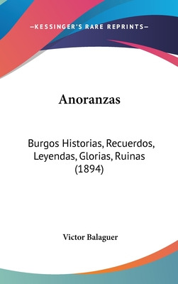 Libro Anoranzas: Burgos Historias, Recuerdos, Leyendas, G...
