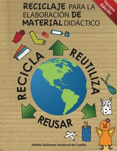 Libro : Reciclaje Para La Elaboracion De Material Didacti...