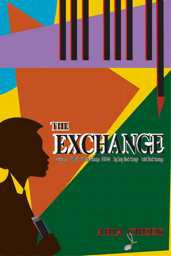 The Exchange, De Creek, Aria. Editorial Rittenhouse Book Distributors, Tapa Blanda En Inglés