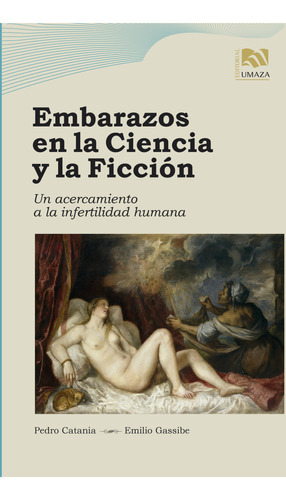 Embarazos En La Ciencia Y La Ficción Un Acercamiento A La In