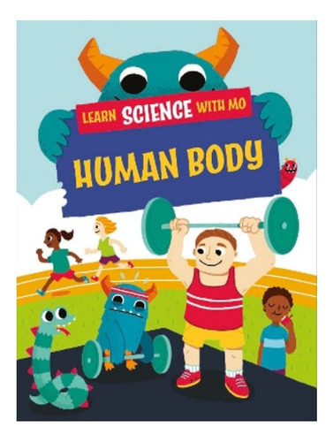 Learn Science With Mo: Human Body - Paul Mason. Eb07