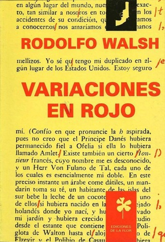 Variaciones En Rojo - Rodolfo Walsh - De La Flor